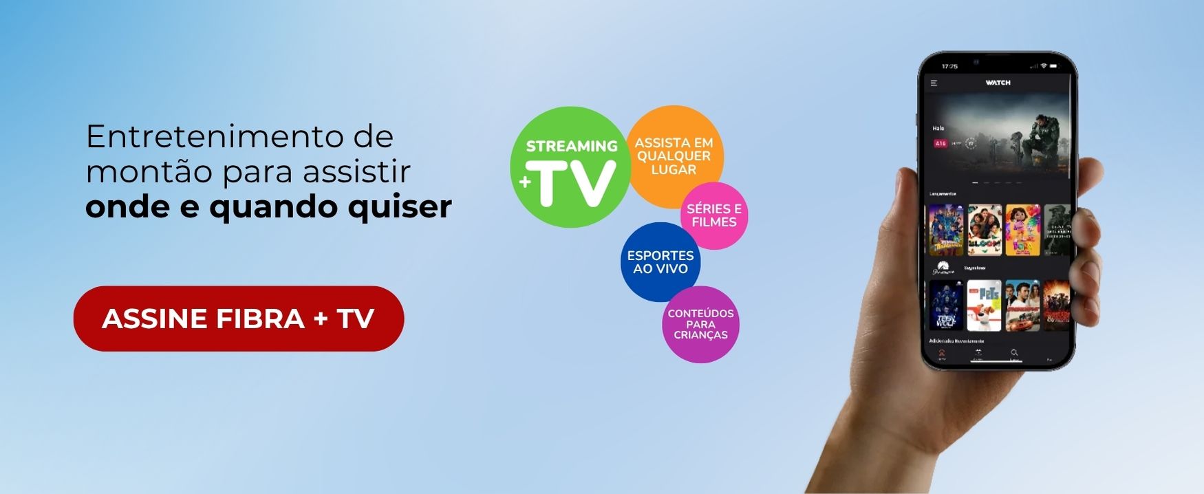 Internet Fibra Óptica + Streaming + TV - Entretenimento de montão para assistir onde e quando quiser